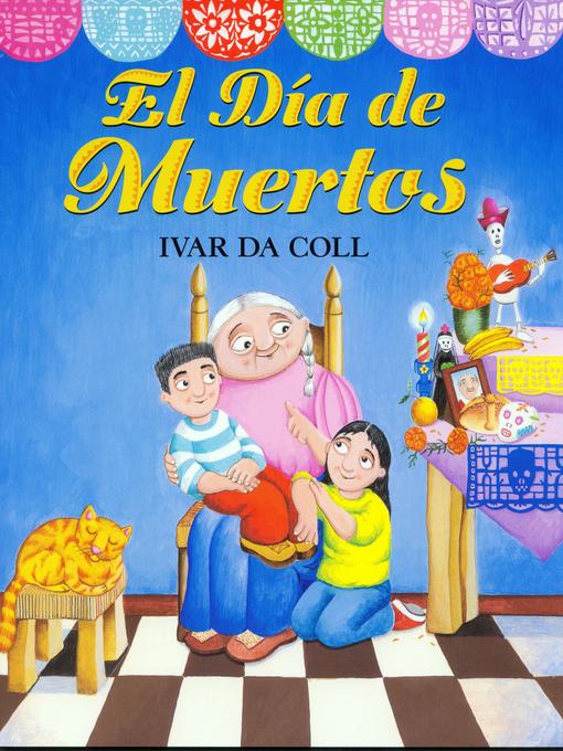 Title details for El Dia de Muertos by Ivar Da Coll - Available